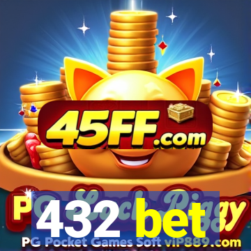 432 bet